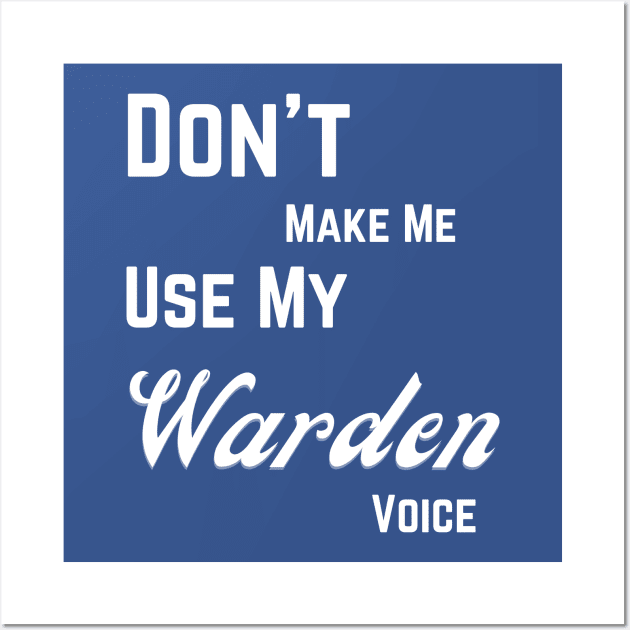 Warden funny Wall Art by Digital printa